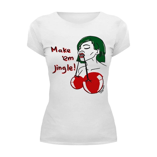 Заказать женскую футболку в Москве. Футболка базовая Make 'em jingle от Max Movko - готовые дизайны и нанесение принтов.