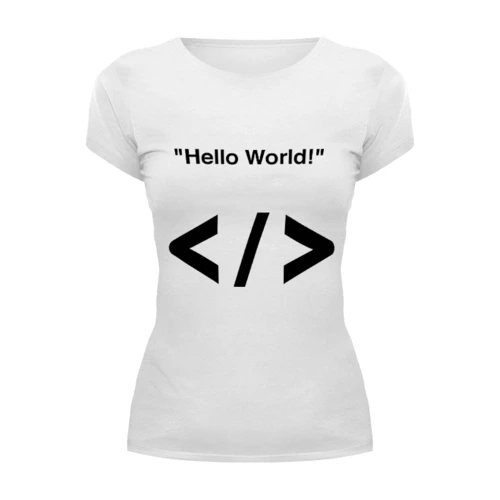 Заказать женскую футболку в Москве. Футболка базовая "Hello World!" от Nalivaev - готовые дизайны и нанесение принтов.