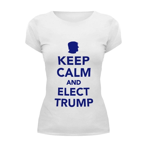 Заказать женскую футболку в Москве. Футболка базовая Elect Trump от skynatural - готовые дизайны и нанесение принтов.