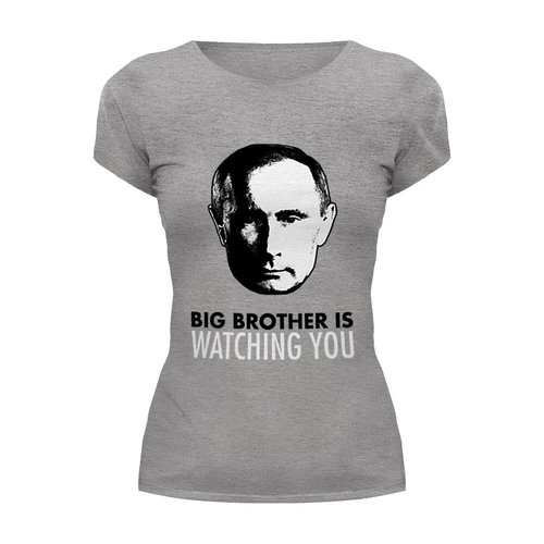 Заказать женскую футболку в Москве. Футболка базовая Big Brother Putin от BigBrotherPu - готовые дизайны и нанесение принтов.