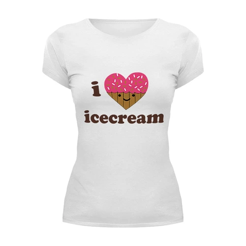 Заказать женскую футболку в Москве. Футболка базовая i love icecream от cherdantcev - готовые дизайны и нанесение принтов.