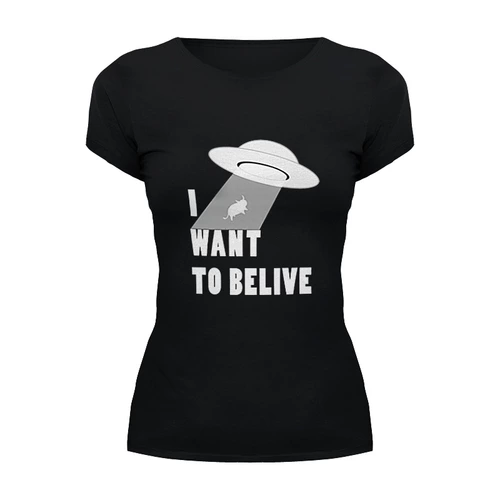 Заказать женскую футболку в Москве. Футболка базовая I want to believe от ISliM - готовые дизайны и нанесение принтов.