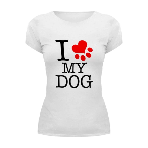 Заказать женскую футболку в Москве. Футболка базовая I love my dog  от ПРИНТЫ ПЕЧАТЬ  - готовые дизайны и нанесение принтов.
