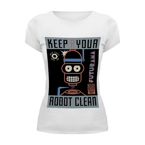 Заказать женскую футболку в Москве. Футболка базовая Keep your Robot Clean от maters - готовые дизайны и нанесение принтов.