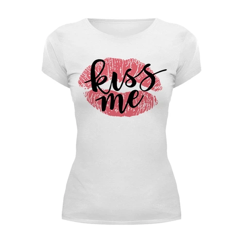 Заказать женскую футболку в Москве. Футболка базовая Kiss me от Елена Елена - готовые дизайны и нанесение принтов.