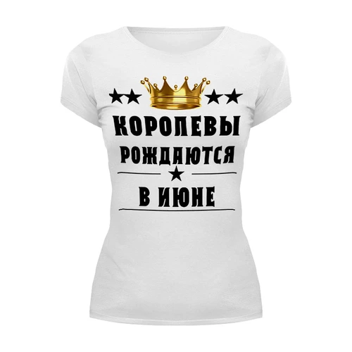 Заказать женскую футболку в Москве. Футболка базовая Королева от queen  - готовые дизайны и нанесение принтов.