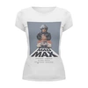 Заказать женскую футболку в Москве. Футболка базовая Mad Max  от KinoArt - готовые дизайны и нанесение принтов.
