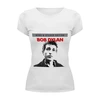 Заказать женскую футболку в Москве. Футболка базовая Bob Dylan от Fedor - готовые дизайны и нанесение принтов.