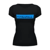 Заказать женскую футболку в Москве. Футболка базовая Titanfall  от THE_NISE  - готовые дизайны и нанесение принтов.