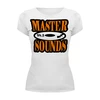 Заказать женскую футболку в Москве. Футболка базовая Master Sounds 98.3 от Илья  - готовые дизайны и нанесение принтов.