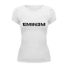 Заказать женскую футболку в Москве. Футболка базовая Eminem от ZVER  - готовые дизайны и нанесение принтов.