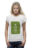 Заказать женскую футболку в Москве. Футболка базовая Keep calm and drink tea от zen4@bk.ru - готовые дизайны и нанесение принтов.