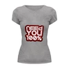 Заказать женскую футболку в Москве. Футболка базовая Need you 100% от mart - готовые дизайны и нанесение принтов.