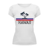 Заказать женскую футболку в Москве. Футболка базовая Hawaii   от T-shirt print  - готовые дизайны и нанесение принтов.