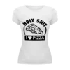 Заказать женскую футболку в Москве. Футболка базовая Люблю Пиццу (Pizza) от originals - готовые дизайны и нанесение принтов.