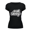 Заказать женскую футболку в Москве. Футболка базовая Eat sleep от Vasilixa - готовые дизайны и нанесение принтов.