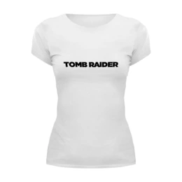 Заказать женскую футболку в Москве. Футболка базовая Tomb Raider от THE_NISE  - готовые дизайны и нанесение принтов.