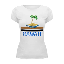 Заказать женскую футболку в Москве. Футболка базовая Hawaii  от T-shirt print  - готовые дизайны и нанесение принтов.
