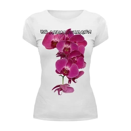 Заказать женскую футболку в Москве. Футболка базовая не дикая орхидея от evragka  - готовые дизайны и нанесение принтов.