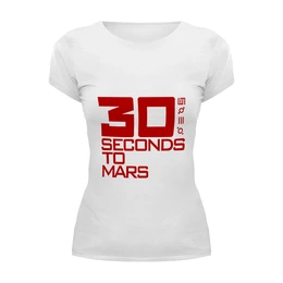 Заказать женскую футболку в Москве. Футболка базовая группа "30 seconds to Mars" от Fedor - готовые дизайны и нанесение принтов.