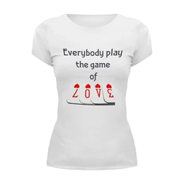 Заказать женскую футболку в Москве. Футболка базовая GAME OF LOVE от gent777 - готовые дизайны и нанесение принтов.