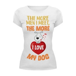 Заказать женскую футболку в Москве. Футболка базовая Я люблю свою Собаку от trugift - готовые дизайны и нанесение принтов.