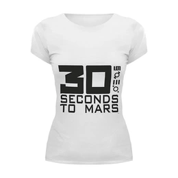 Заказать женскую футболку в Москве. Футболка базовая 30 Seconds to Mars от echelon04 - готовые дизайны и нанесение принтов.