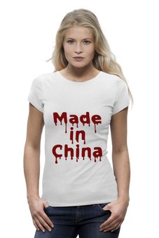 Заказать женскую футболку в Москве. Футболка базовая Made In China от trend - готовые дизайны и нанесение принтов.