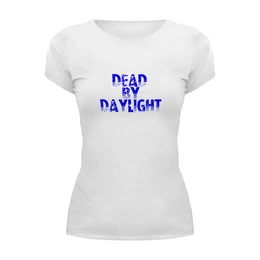 Заказать женскую футболку в Москве. Футболка базовая Dead by Daylight от THE_NISE  - готовые дизайны и нанесение принтов.