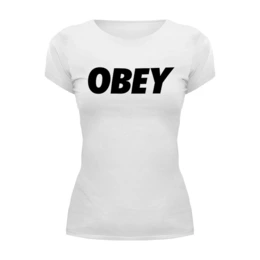 Заказать женскую футболку в Москве. Футболка базовая OBEY  от DESIGNER   - готовые дизайны и нанесение принтов.