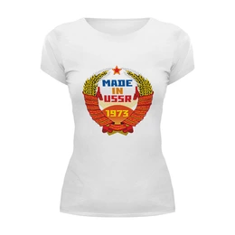 Заказать женскую футболку в Москве. Футболка базовая Made in USSR 1973 от Djimas Leonki - готовые дизайны и нанесение принтов.