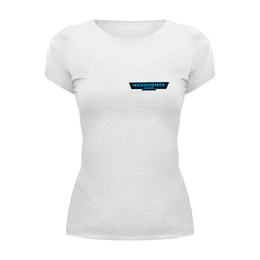 Заказать женскую футболку в Москве. Футболка базовая Warhammer от THE_NISE  - готовые дизайны и нанесение принтов.