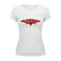 Заказать женскую футболку в Москве. Футболка базовая MachineGames от THE_NISE  - готовые дизайны и нанесение принтов.