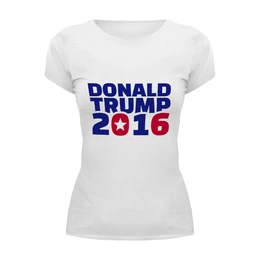Заказать женскую футболку в Москве. Футболка базовая Trump 2016 от skynatural - готовые дизайны и нанесение принтов.
