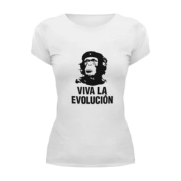 Заказать женскую футболку в Москве. Футболка базовая VIVA LA EVOLUCION от gent777 - готовые дизайны и нанесение принтов.