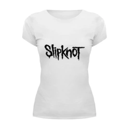 Заказать женскую футболку в Москве. Футболка базовая Slipknot от YellowCloverShop - готовые дизайны и нанесение принтов.