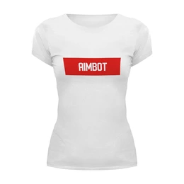 Заказать женскую футболку в Москве. Футболка базовая Aimbot от THE_NISE  - готовые дизайны и нанесение принтов.