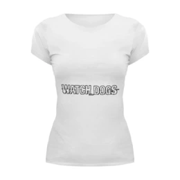 Заказать женскую футболку в Москве. Футболка базовая Watch_Dogs by PJ от bloodw7nd - готовые дизайны и нанесение принтов.
