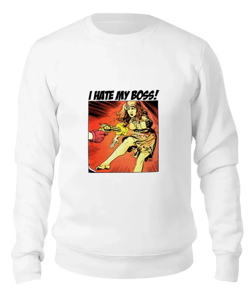 Заказать свитшот в Москве. Женский свитшот хлопковый I Hate My Boss! от OEX design - готовые дизайны и нанесение принтов.