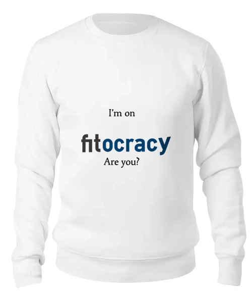 Заказать свитшот в Москве. Женский свитшот хлопковый I'm on fitocracy, are you? от Juriy Zaytsev - готовые дизайны и нанесение принтов.