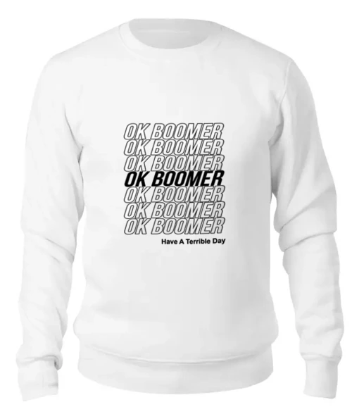 Заказать свитшот в Москве. Женский свитшот хлопковый Ok Boomer от DESIGNER   - готовые дизайны и нанесение принтов.