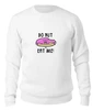 Заказать свитшот в Москве. Женский свитшот хлопковый Do nut eat me! (Не ешь меня) от coolmag - готовые дизайны и нанесение принтов.
