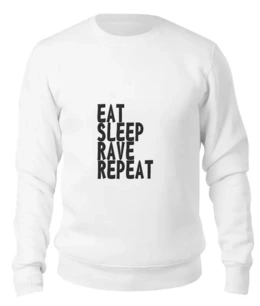Заказать свитшот в Москве. Женский свитшот хлопковый Eat Sleep Rave Repeat от ualexandrova - готовые дизайны и нанесение принтов.