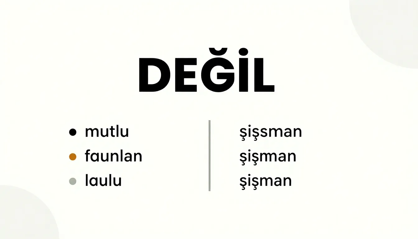 A simple educational slide showing the word 'DEĞİL' in bold ...
