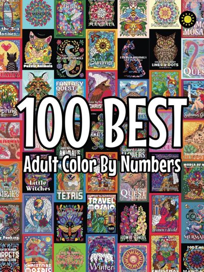 100 Best Adult Color By Numbers