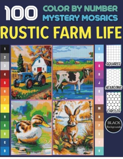 Rustic farm life 100 color by number mystery mosaics