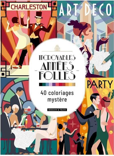 Incroyables Annees folles