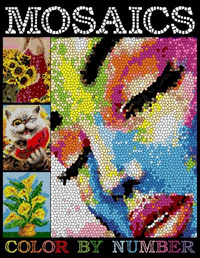 Mosaics Color By Number: Mystery Mosaic Coloring Book for Adults and Kids