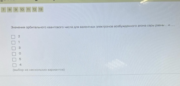 Условие: Значения орбитального квантового числа для валентных электронов возбужденного атома серы равны.. и .