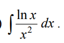 Условие: Вычислить указанные неопределенные интегралы.
